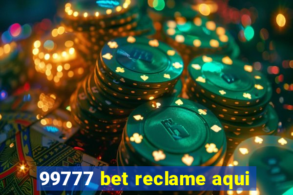 99777 bet reclame aqui